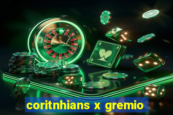 coritnhians x gremio