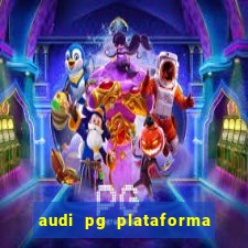 audi pg plataforma de jogos