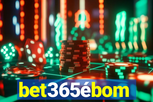 bet365ébom