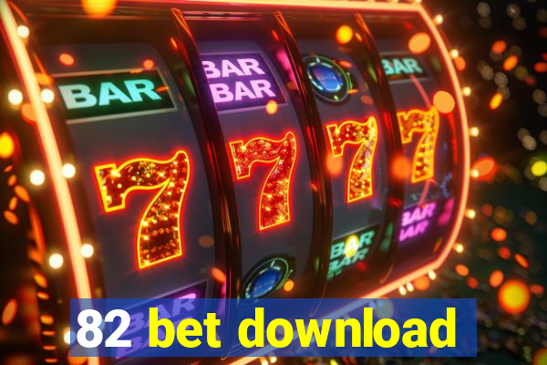 82 bet download