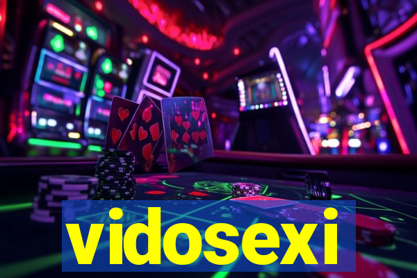 vidosexi