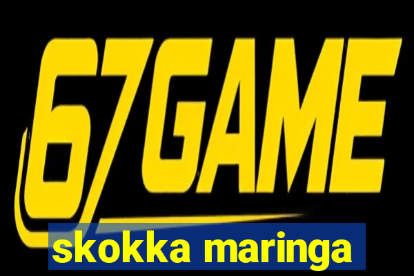 skokka maringa