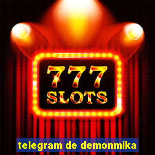 telegram de demonmika