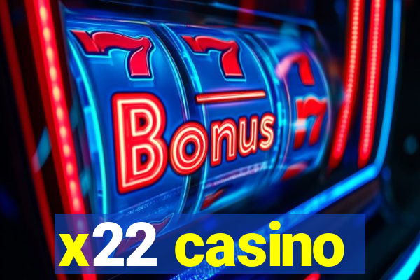 x22 casino