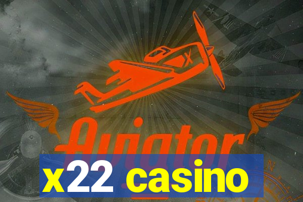 x22 casino