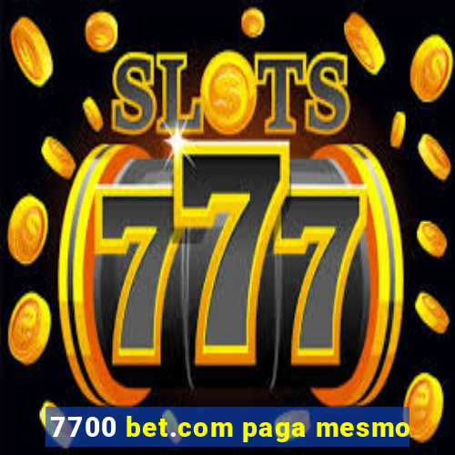 7700 bet.com paga mesmo