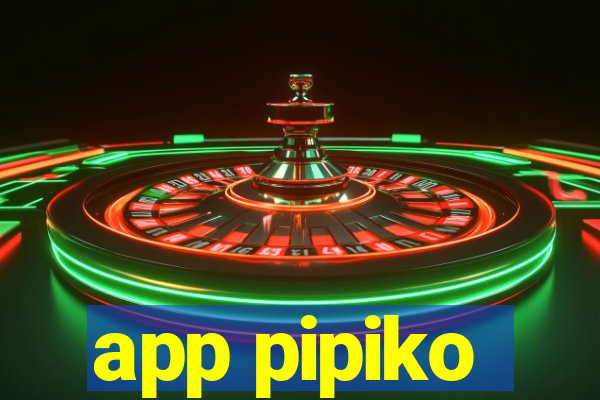 app pipiko