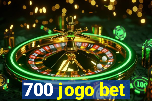 700 jogo bet