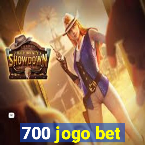 700 jogo bet