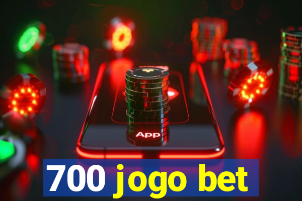 700 jogo bet