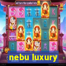 nebu luxury