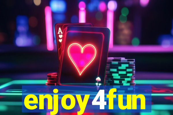 enjoy4fun