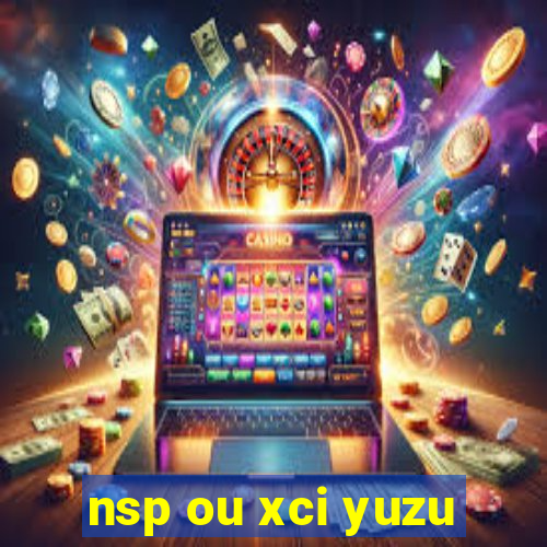 nsp ou xci yuzu