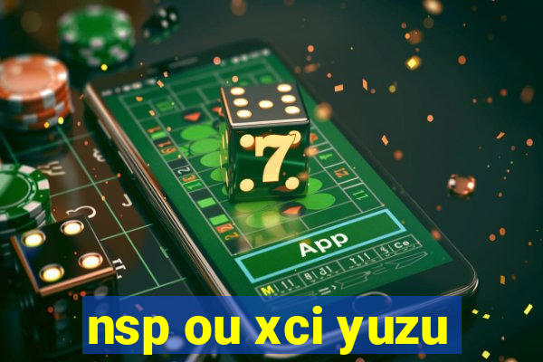 nsp ou xci yuzu