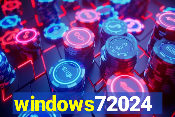 windows72024