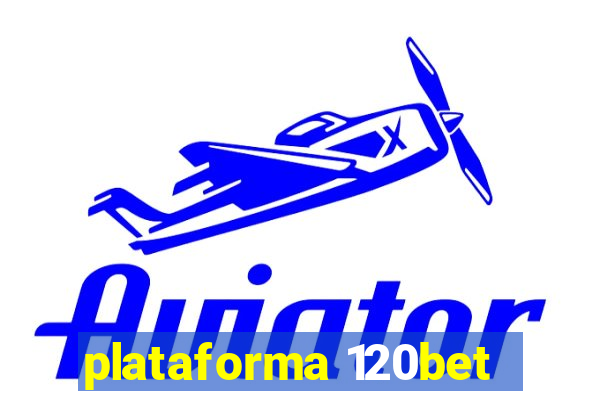 plataforma 120bet