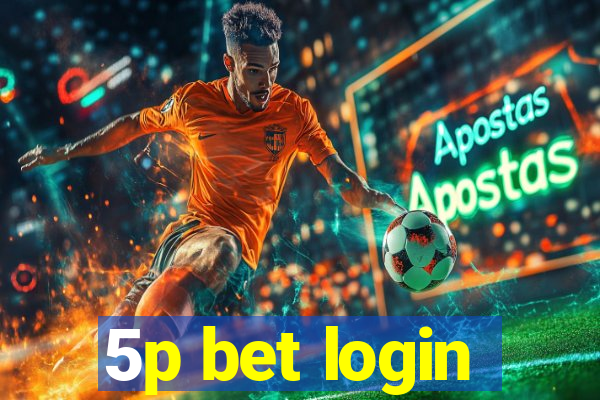 5p bet login