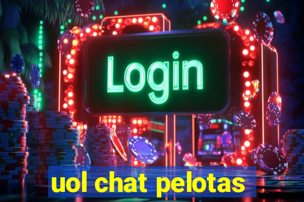 uol chat pelotas