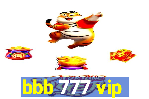 bbb 777 vip