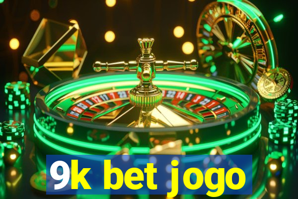 9k bet jogo