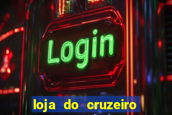 loja do cruzeiro no itau power shopping