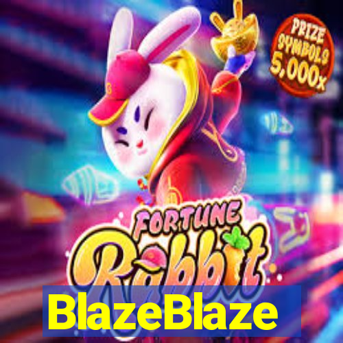 BlazeBlaze