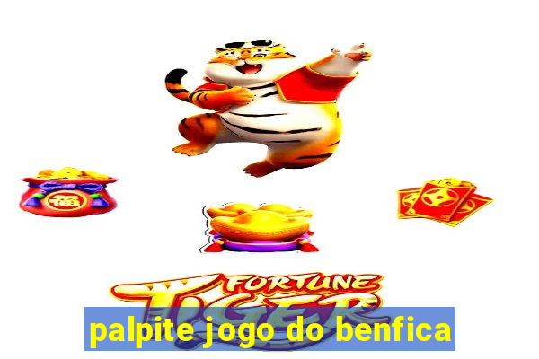 palpite jogo do benfica