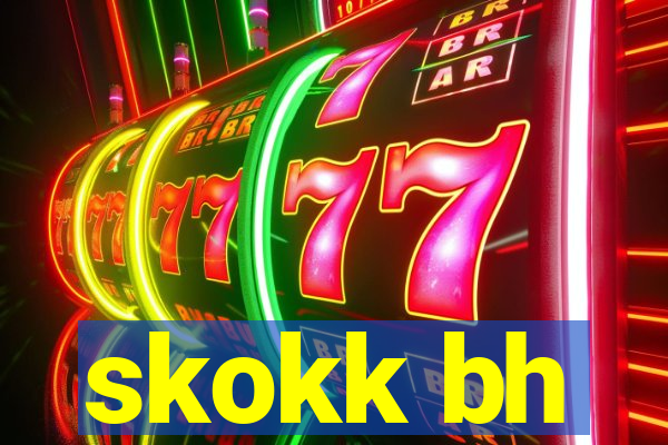 skokk bh