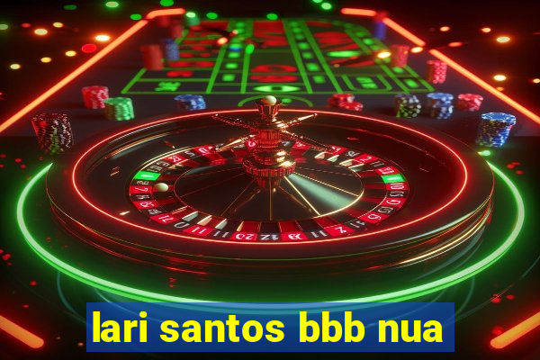 lari santos bbb nua