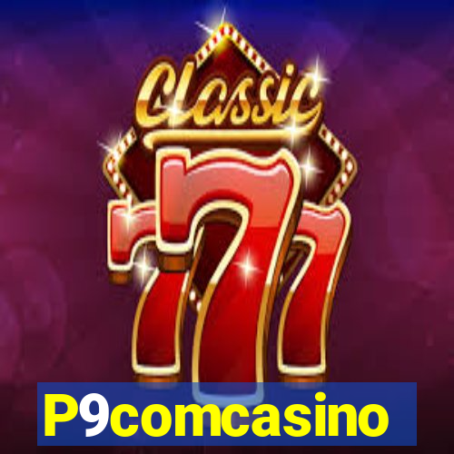 P9comcasino