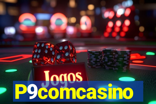 P9comcasino