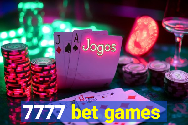 7777 bet games