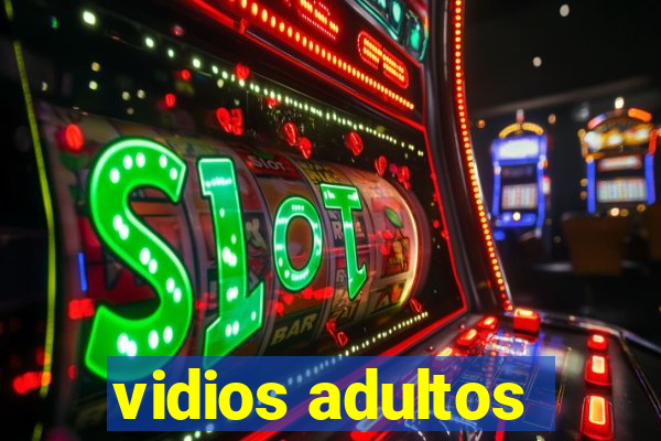 vidios adultos