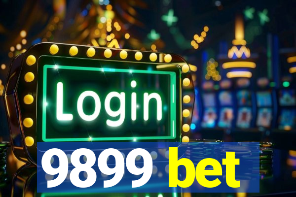 9899 bet