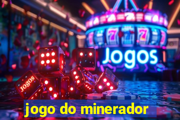 jogo do minerador