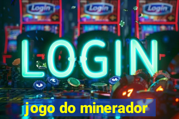 jogo do minerador