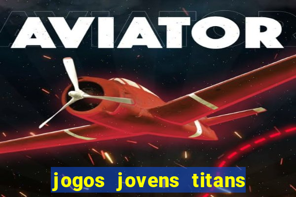 jogos jovens titans battle blitz