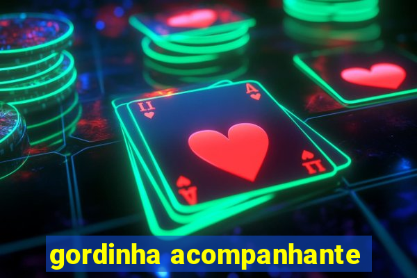 gordinha acompanhante