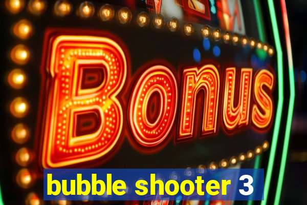 bubble shooter 3