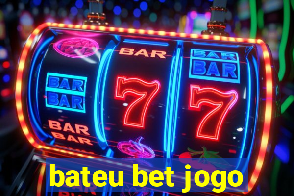 bateu bet jogo