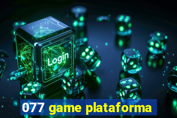 077 game plataforma