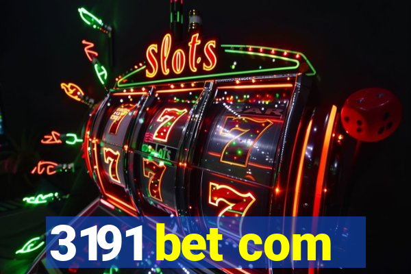 3191 bet com