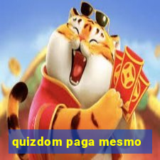 quizdom paga mesmo