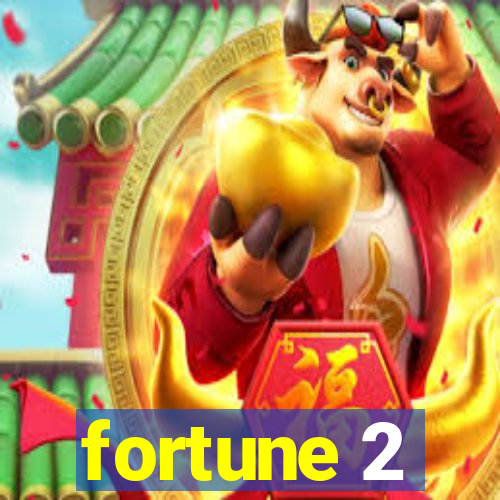 fortune 2