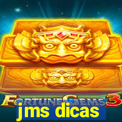 jms dicas