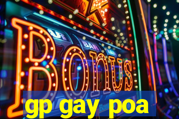 gp gay poa