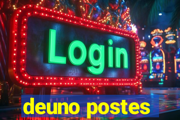 deuno postes