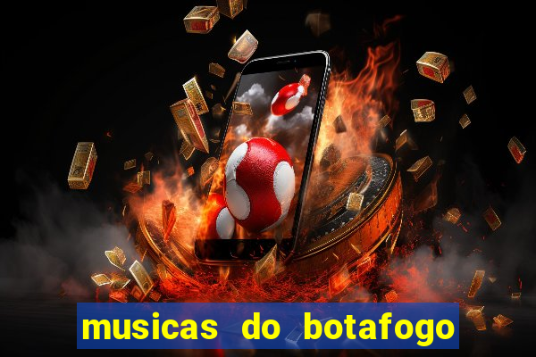 musicas do botafogo para baixar