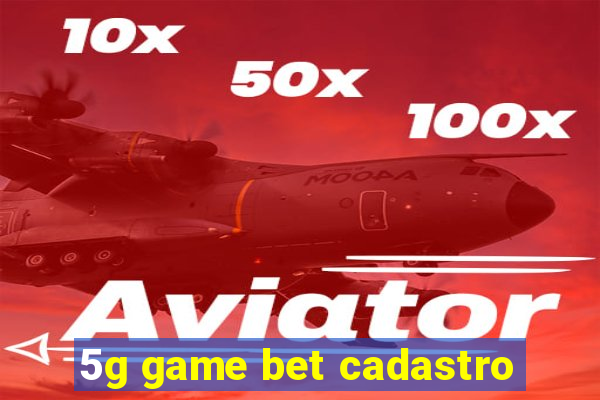 5g game bet cadastro