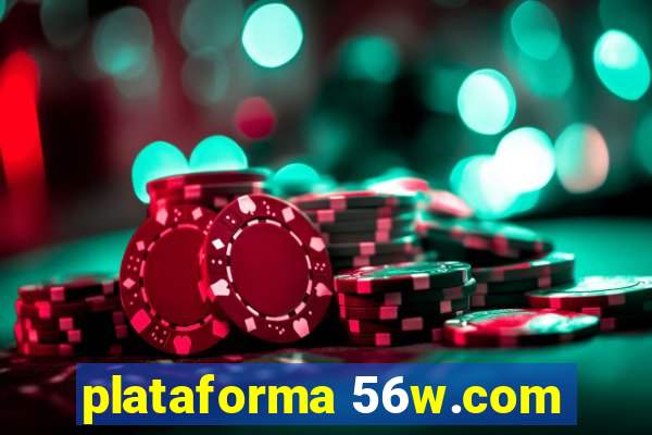 plataforma 56w.com